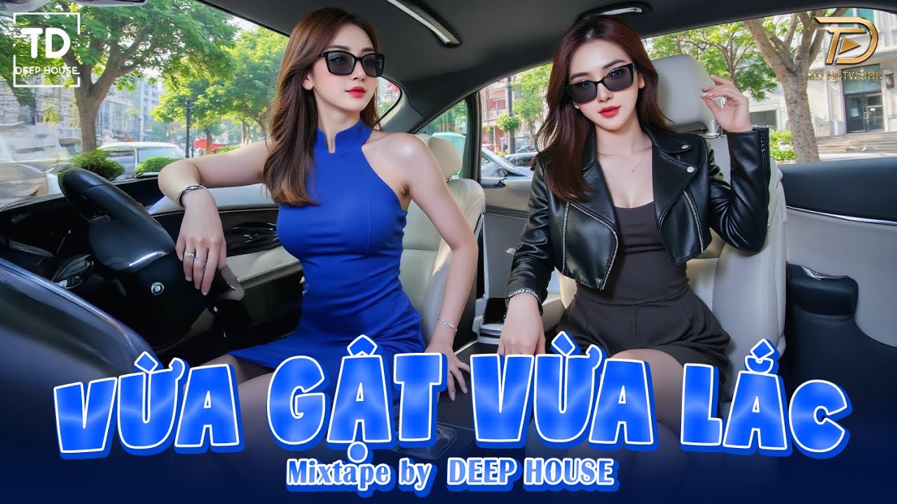 VỪA GẬT VỪA LẮC ♫ DEEP HOUSE & DEEP BASS CHILL CĂNG ĐÉT 2025 ♫ NHẠC VIET DEEP GÂY BÃO TIKTOK 2025