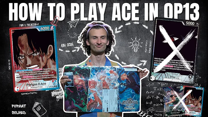 HOW TO PLAY ACE IN OP13 - ACE GUIDE w/ENRICOMARIA