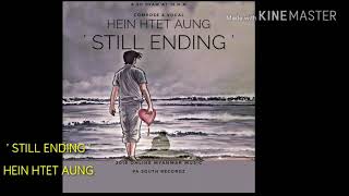 Download Lagu ' Still Ending ' Hein Htet Aung MP3
