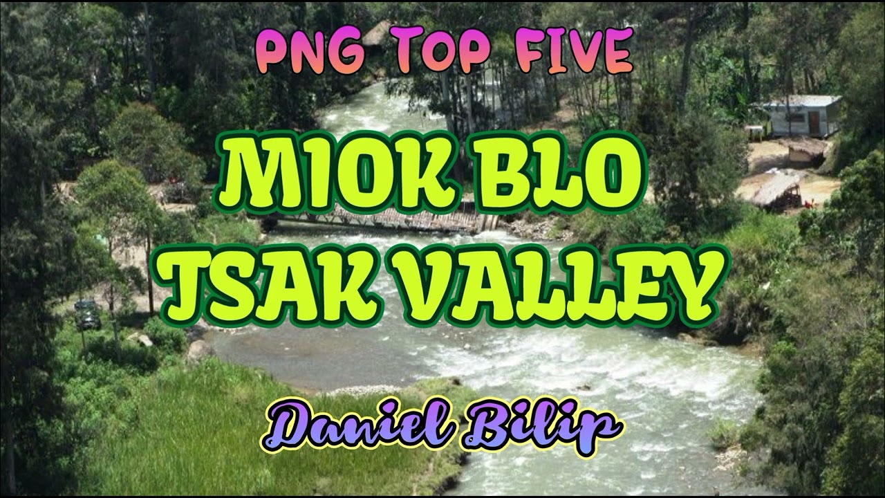 Miok Blo Tsak Valley- Daniel Bilip