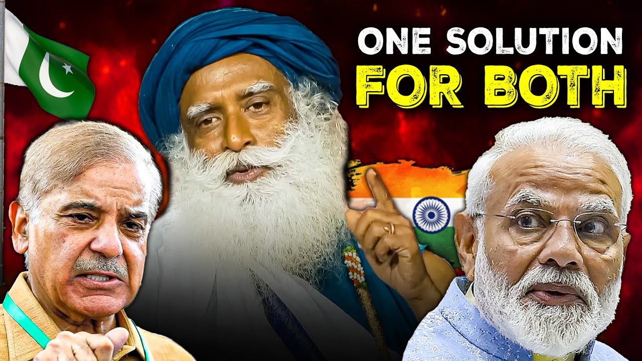 Sadhguru’s BRILLIANT SOLUTION | How INDIA and PAKISTAN Can Finally Work Together! | 4K