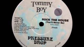 Pressure Drop - Rock The House (You'll Never Be) (Vocal)