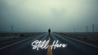 Still Here The Resilience Anthem