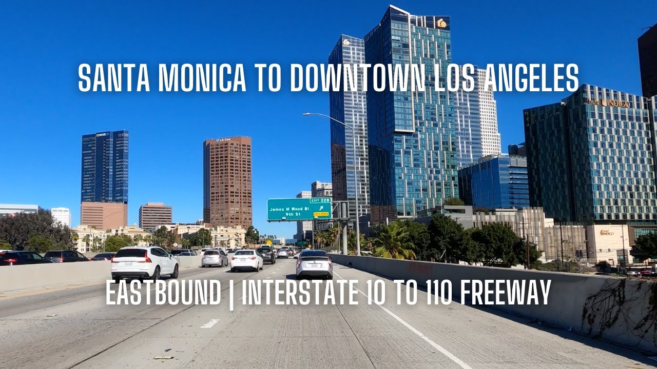 [4K] Downtown Santa Monica to Downtown Los Angeles, Samo, DTLA, Interstate 10 to 110 Freeway, CA
