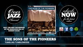 The Sons Of The Pioneers - Tumbling Tumbleweeds 1946