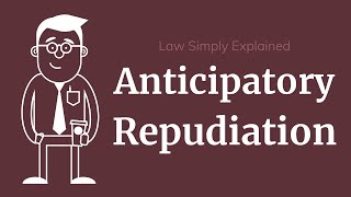 Anticipatory Repudiation | Contracts | Breach and Repudiation