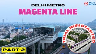 Delhi Metro Magenta Line डरवल नगर स पतमपर July 2025 Update