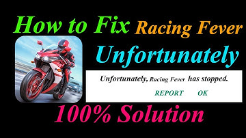 How to fix Racing Fever App Unfortunately Has Stopped Problem Solution - Racing Fever Stopped Error