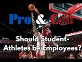 College Student Athletes — Should they become Employees?