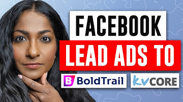 How to Set-up the kvCORE / BoldTrail and Facebook Lead Ads Sync