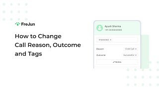 Information How to Customise Call Reasons, Outcomes & Tags in FreJun | Sales Analytics Setup News