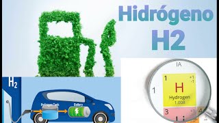 El Hidrógeno, energía de futuro