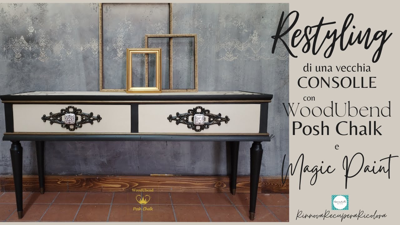 Restyling Consolle con Magic Paint, Fregi WoodUbend e Stencil Effetto Metallico