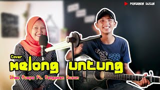 Melong Untung   Dhea Puspa Ft  Pengamen Dusun Cover