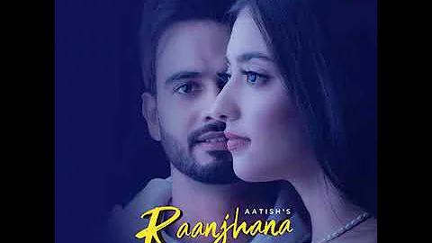 Raanjhana(From