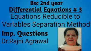 Differential Equations  # 3 : Equations Reducible to Variable Separation Method