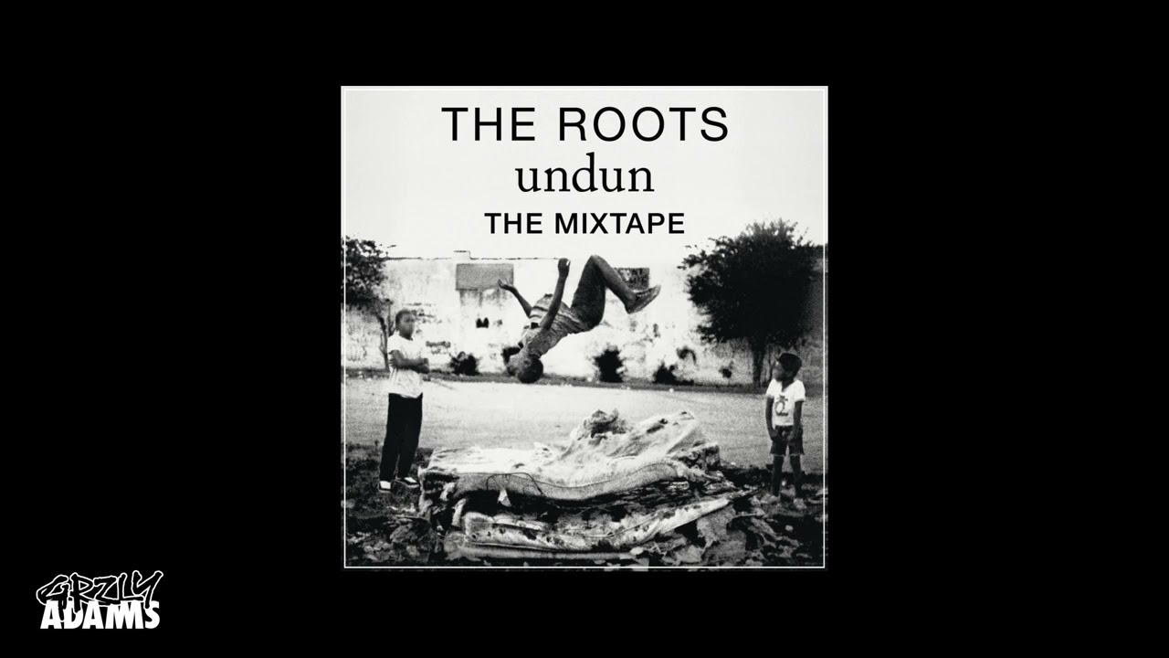 The Roots - Undun the Mixtape by Grzly Adams - YouTube