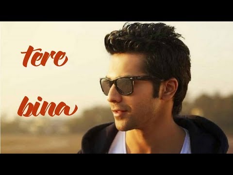 Lagu India Paling Sedih TERE BINA