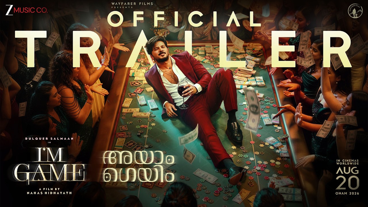 I'M GAME - Trailer (Malayalam) | Dulquer Salmaan, Kayadu Lohar | Samyuktha | Nahas Hidhayath