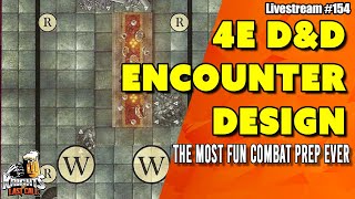 Famous Designing Encounters in 4e D&D... it's actually fun! - Livestream #154 Wealth
