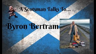 A Scotsman Talks To... Byron Bertram