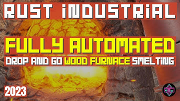 RUST Industrial | Fully Automated Drop and Go WOOD FURNACE Smelting 2023
