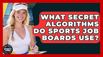 What Secret Algorithms Do Sports Job Boards Use? - Sports Jobs