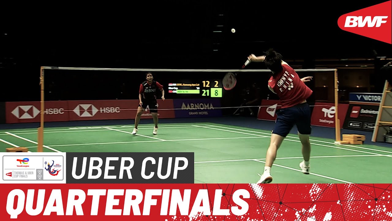 BWF Uber Cup Finals 2022 | Indonesia vs. China | Quarterfinals