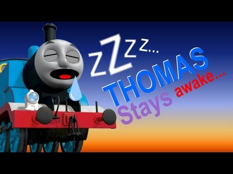 Thomas Stays Up