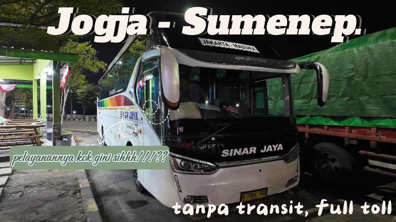 DUH, BUS LEGEND TAPI KOK GINI SIH!!!! TRIP JOGJA SUMENEP by Sinar Jaya