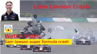 Liam Lawson Crash Super Formula Tadasuke Makino Out Of Hospital After Crash