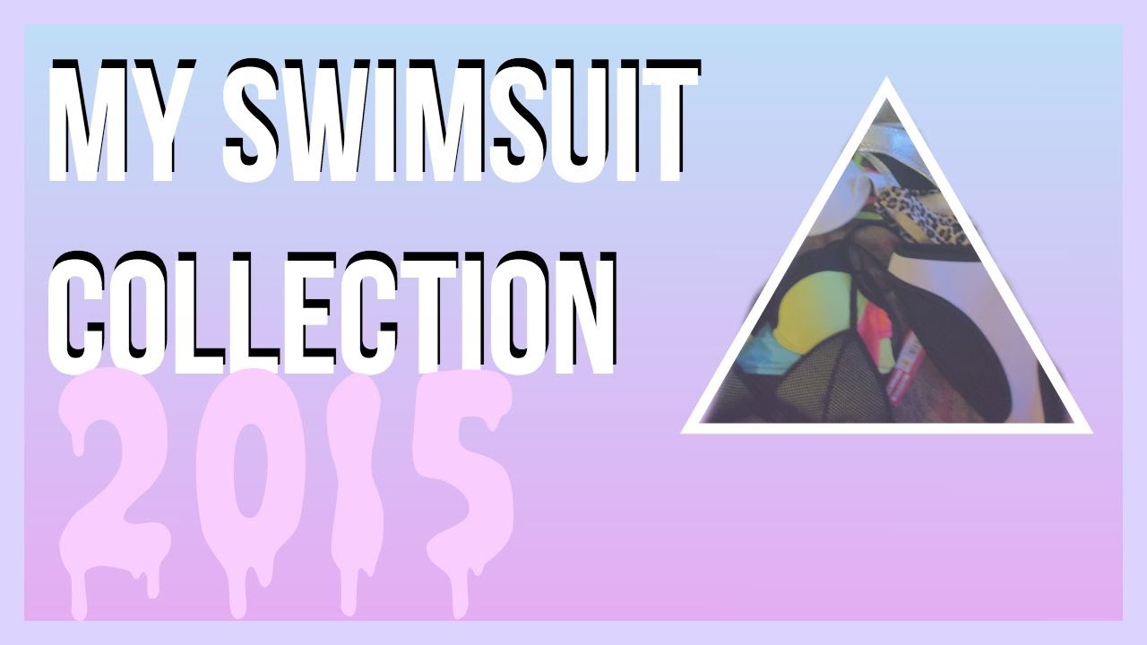 My Swimsuit Collection 2015