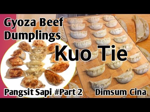 Gyoza Beef Dumplings / Niu Rou Kuo Tie/Pangsit Sapi #Part 2.( Variasi isi sayur seledri)