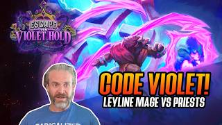 (Hearthstone) Code Violet! Leyline Mage VS Priests