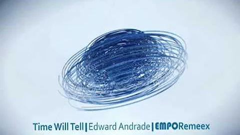 Time will Tell |Edward Andrade|EMPOReme...