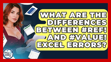 What Are The Differences Between #REF! And #VALUE! Excel Errors? - Docs and Sheets Pro