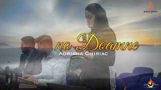 Video thumbnail of "Adriana Stoica (Chiriac) - O vino Doamne (Live session)"