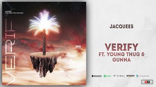 Video thumbnail of "Jacquees - Verify Ft. Young Thug & Gunna (King of R&B)"