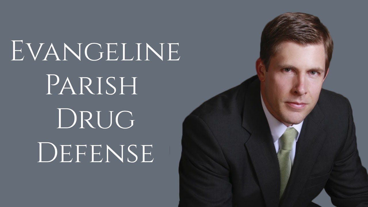 Evangeline Parish Drug Charge Lawyer in Louisiana | Carl Barkemeyer, Criminal Defense Attorney
