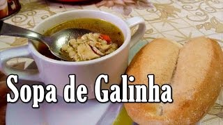 Sopa de Galinha veja como fazer essa Delicia ! #324 (por Fernando Couto)