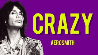 Crazy - Aerosmith (original lyrics)