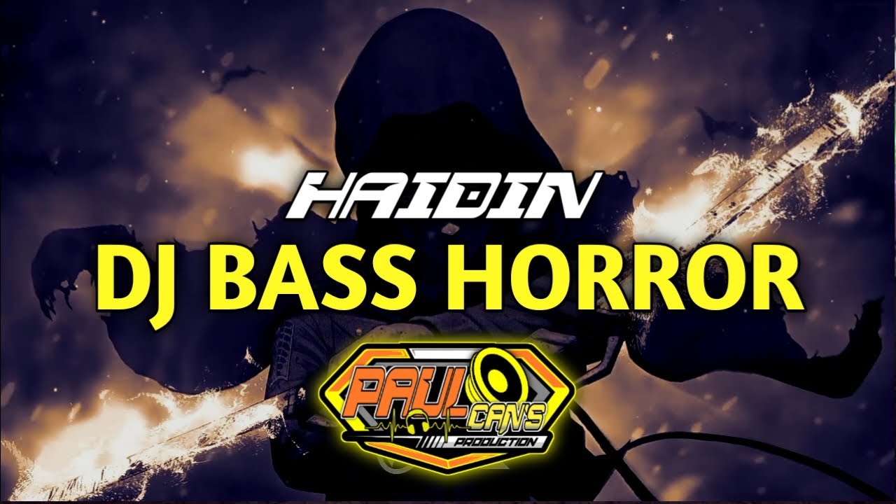 DJ HAIDING X SEMVAK BASS HORROR HOREG YouTube