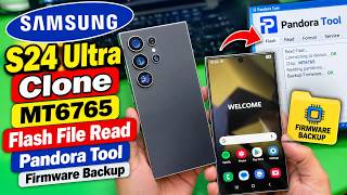 Clone Samsung Galaxy S24 Ultra MT6765 Flash File Read With Pandora | fake samsung s24 ultra firmware screenshot 1