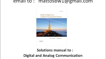 Solution manual Modern Digital and Analog Communication Systems, 5th Edition, B.P. Lathi, Zhi Ding