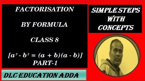 FACTORISATION BY FORMULA CLASS 8 -[a² - b² = (a + b)(a - b)]#mathstricks #maths #mathematics PART-1