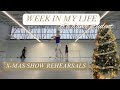 Rehearsals for our CHRISTMAS SHOW 🩰 ✨| Week in my life of a dance student