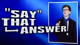 Say That Answer! Information