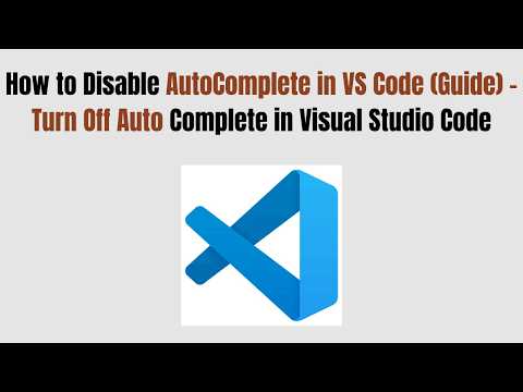 How to Disable AutoComplete in VS Code (2026 Guide) - Turn Off Auto Complete in Visual Studio Code