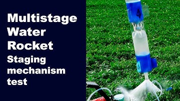 Multistage water rocket. Staging mechanism test.
