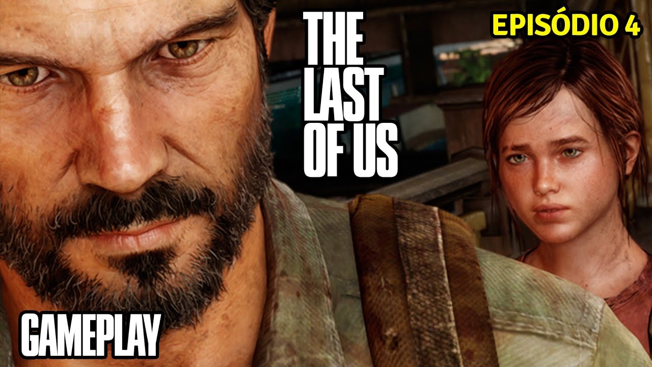 THE LAST OF US REMASTERIZADO | GAMEPLAY PS4 (EP 4) - YouTube